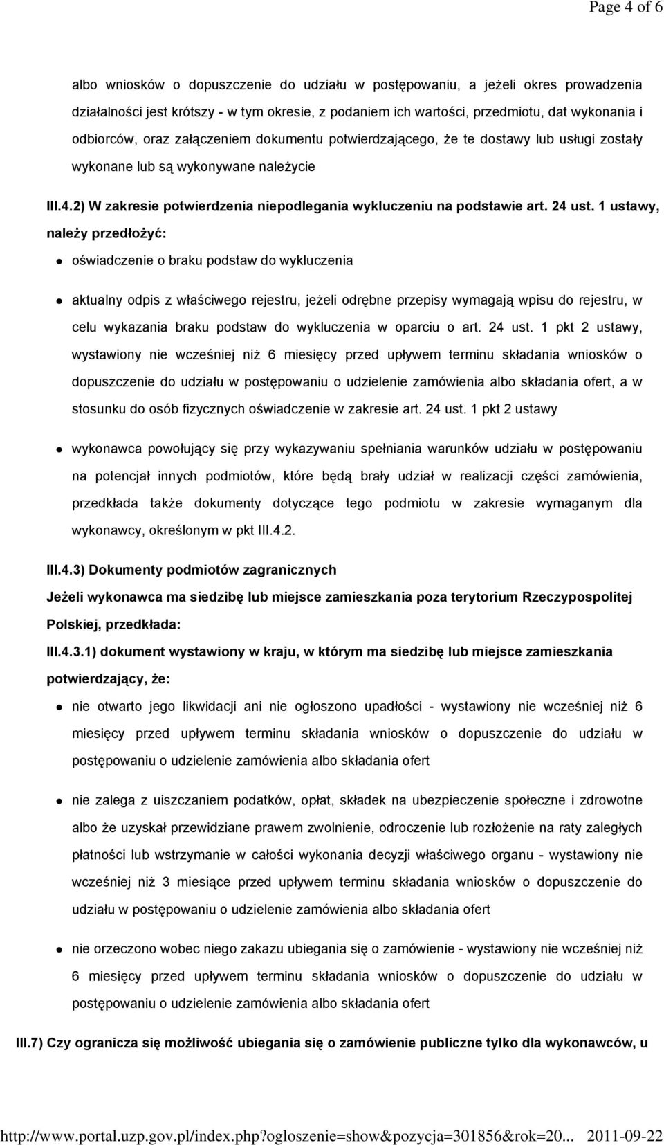 2) W zakresie potwierdzenia niepodlegania wykluczeniu na podstawie art. 24 ust.