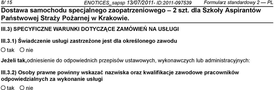 określonego zawodu Jeżeli,odsie do odpowiednich przepisów ustawowych, wykonawczych lub