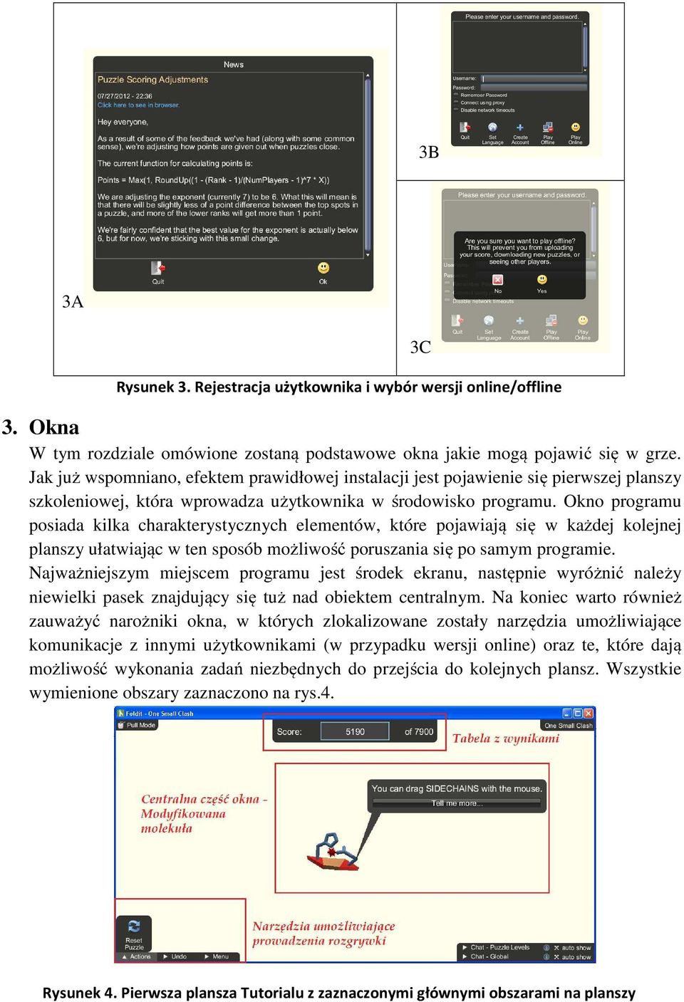 Okno programu posiada kilka charakterystycznych elementów, które pojawiają się w każdej kolejnej planszy ułatwiając w ten sposób możliwość poruszania się po samym programie.