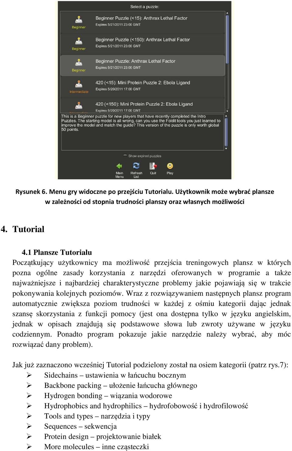 najbardziej charakterystyczne problemy jakie pojawiają się w trakcie pokonywania kolejnych poziomów.