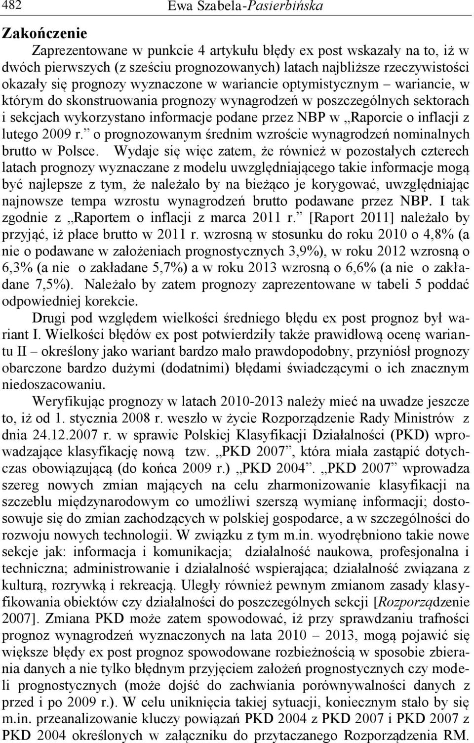 o inflacji z lutego 29 r. o prognozowanym średnim wzroście wynagrodzeń nominalnych brutto w Polsce.