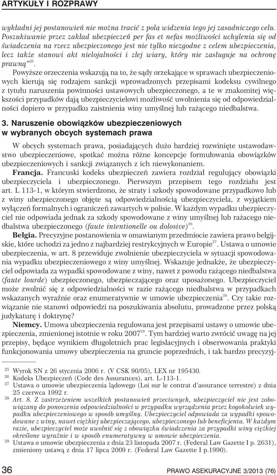 nielojalnoœci i z³ej wiary, który nie zas³uguje na ochronê prawn¹ 25.