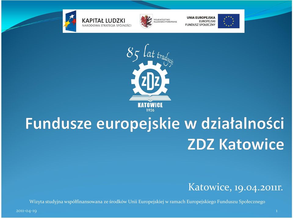 ze środków Unii Europejskiej w