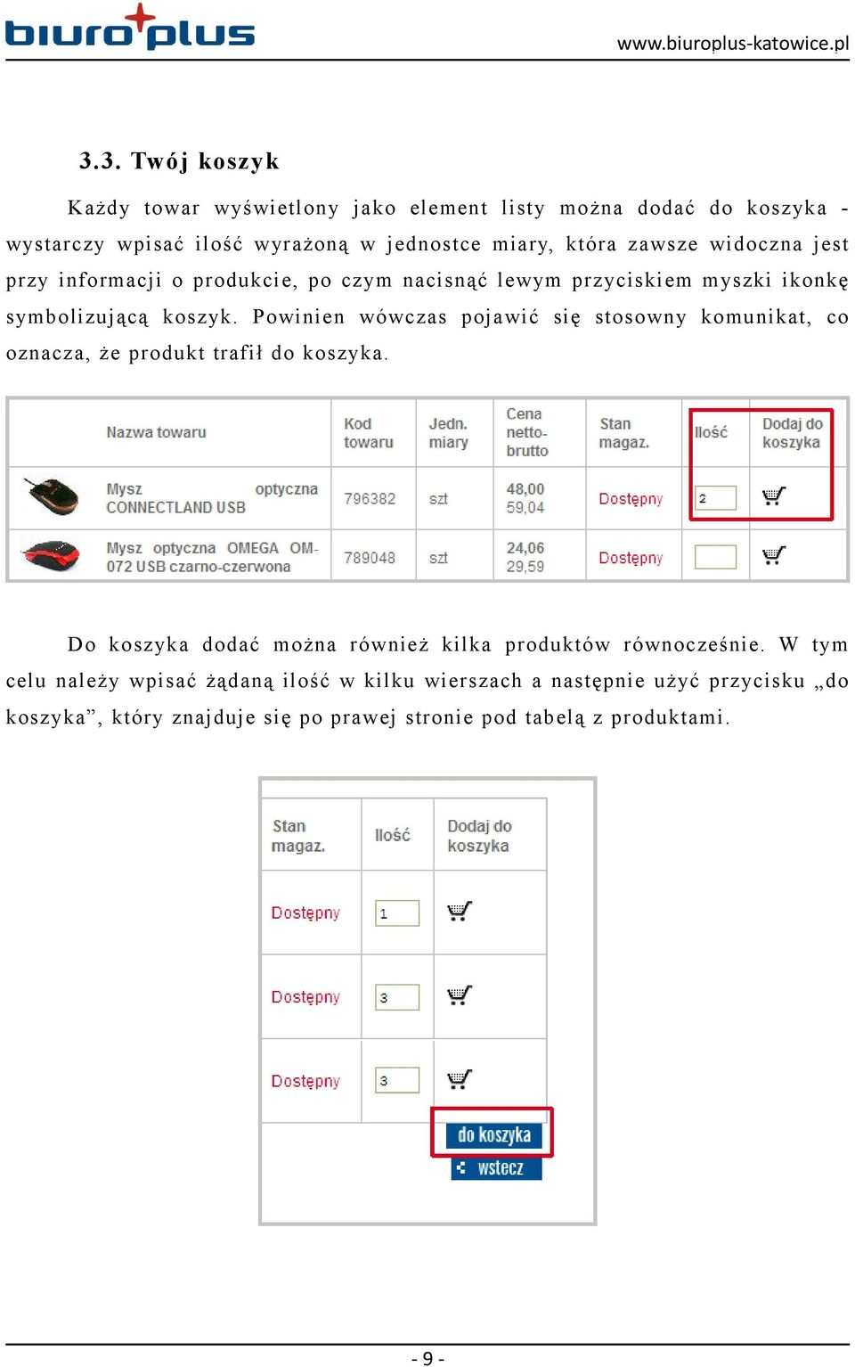 Powinien wówczas pojawić się stosowny komunikat, co oznacza, że produkt trafił do koszyka.