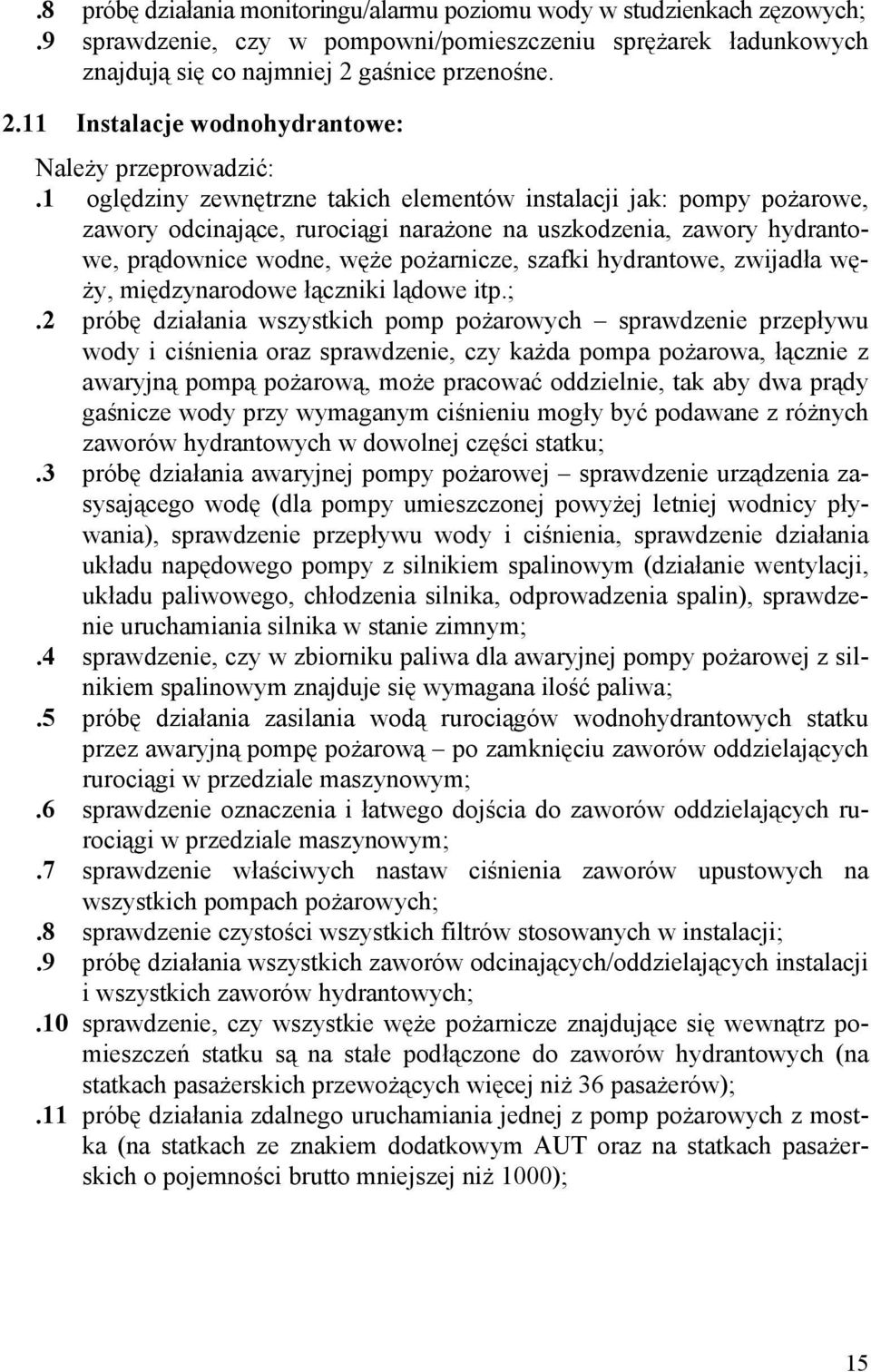 zwijadła węży, międzynarodowe łączniki lądowe itp.;.