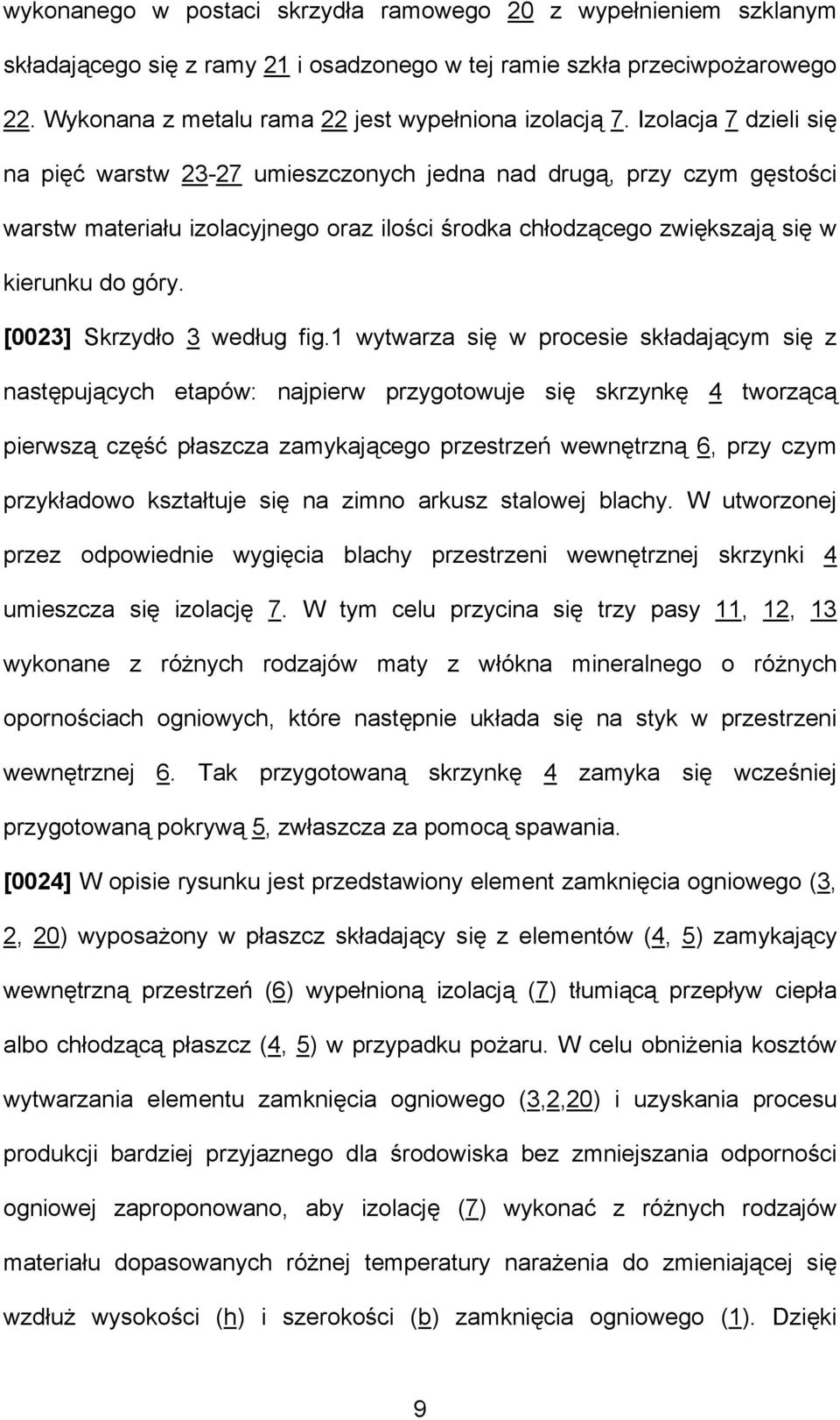 [0023] Skrzydło 3 według fig.