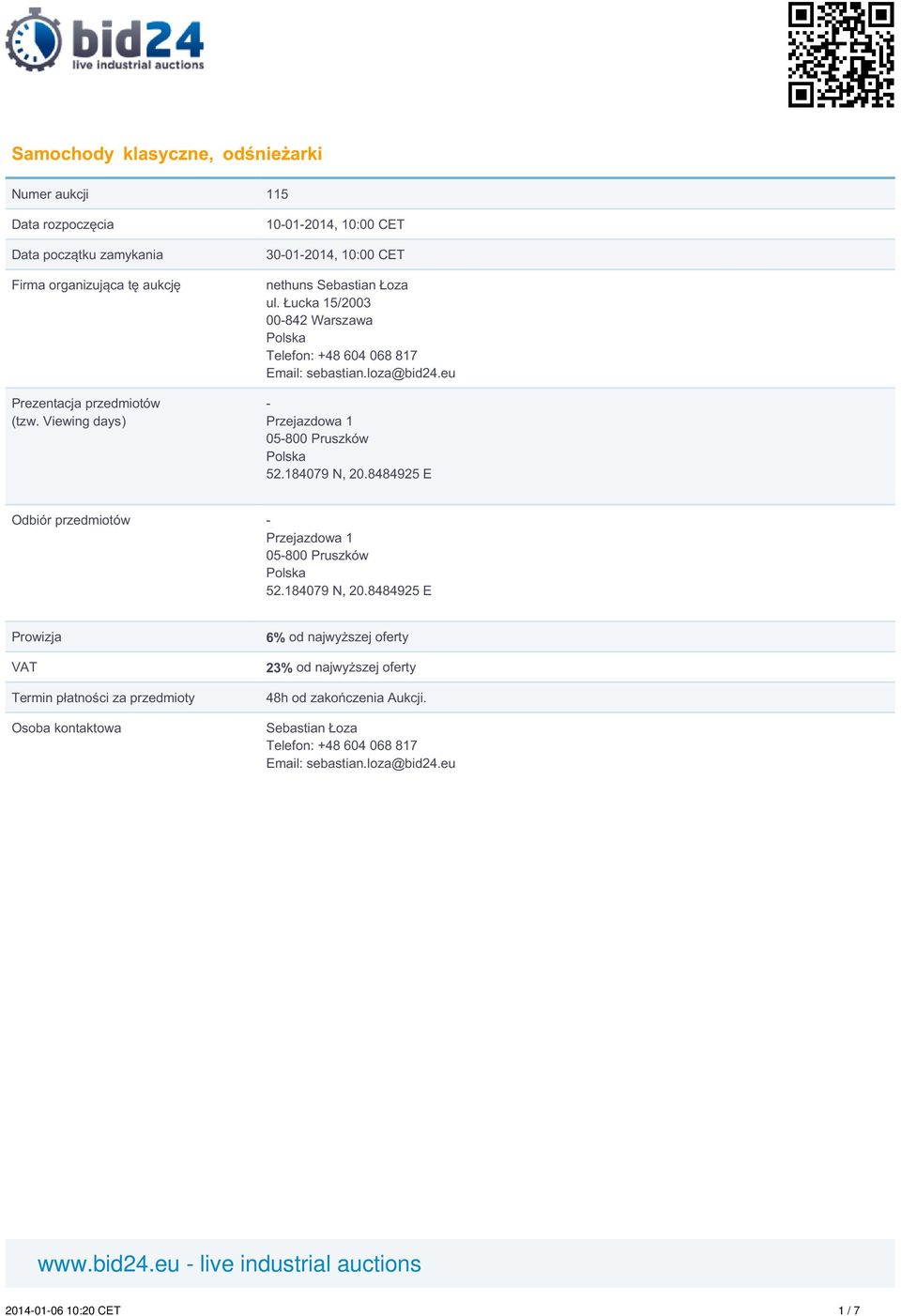 loza@bid24.eu - Przejazdowa 1 05-800 Pruszków Polska 52.184079 N, 20.