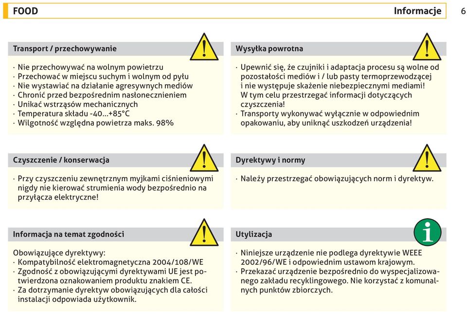 98% Wysyłka powrotna Upewnić się, że czujniki i adaptacja procesu są wolne od pozostałości mediów i / lub pasty termoprzewodzącej i nie występuje skażenie niebezpiecznymi mediami!