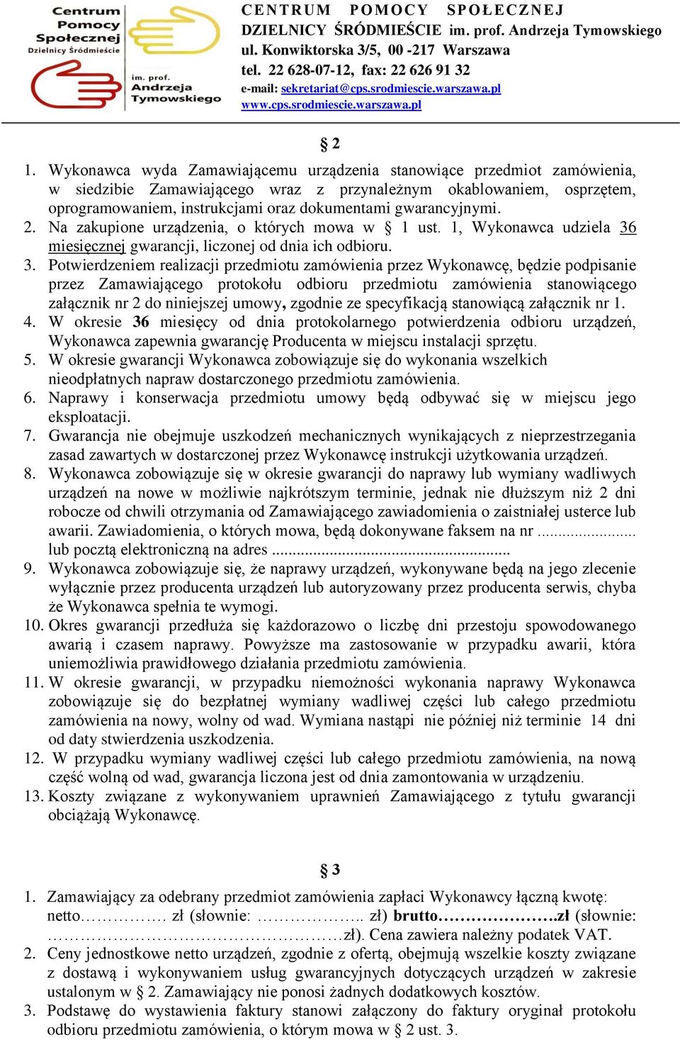 miesięcznej gwarancji, licznej d dnia ich dbiru. 3.