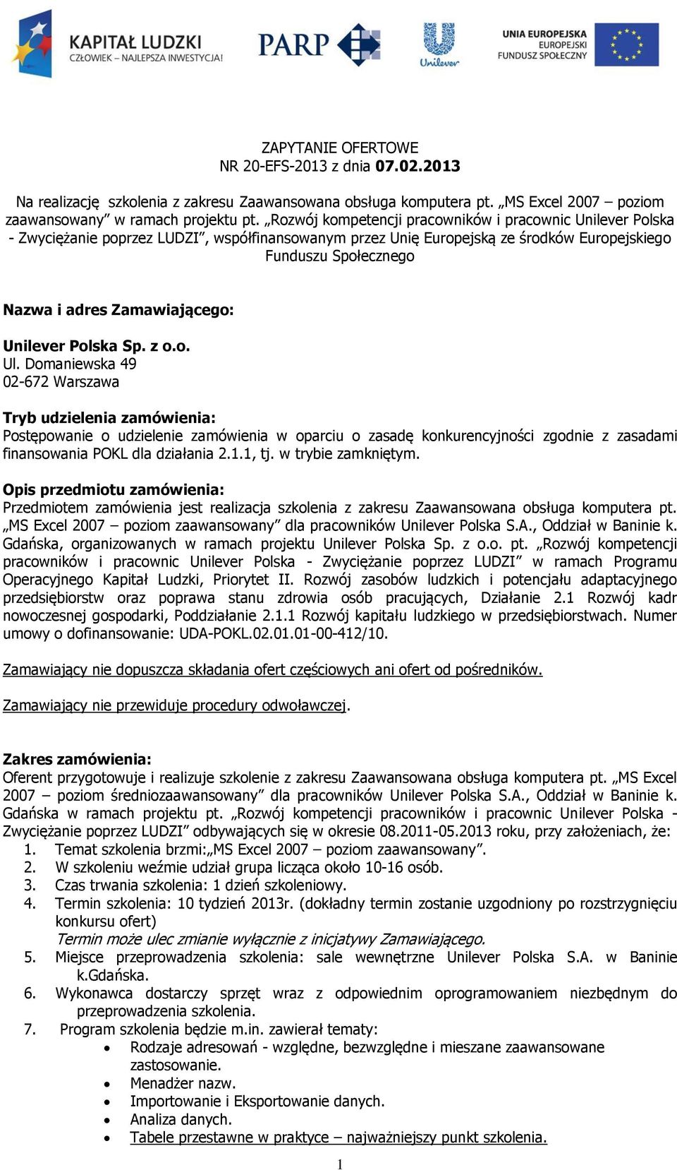 Zamawiającego: Unilever Polska Sp. z o.o. Ul.