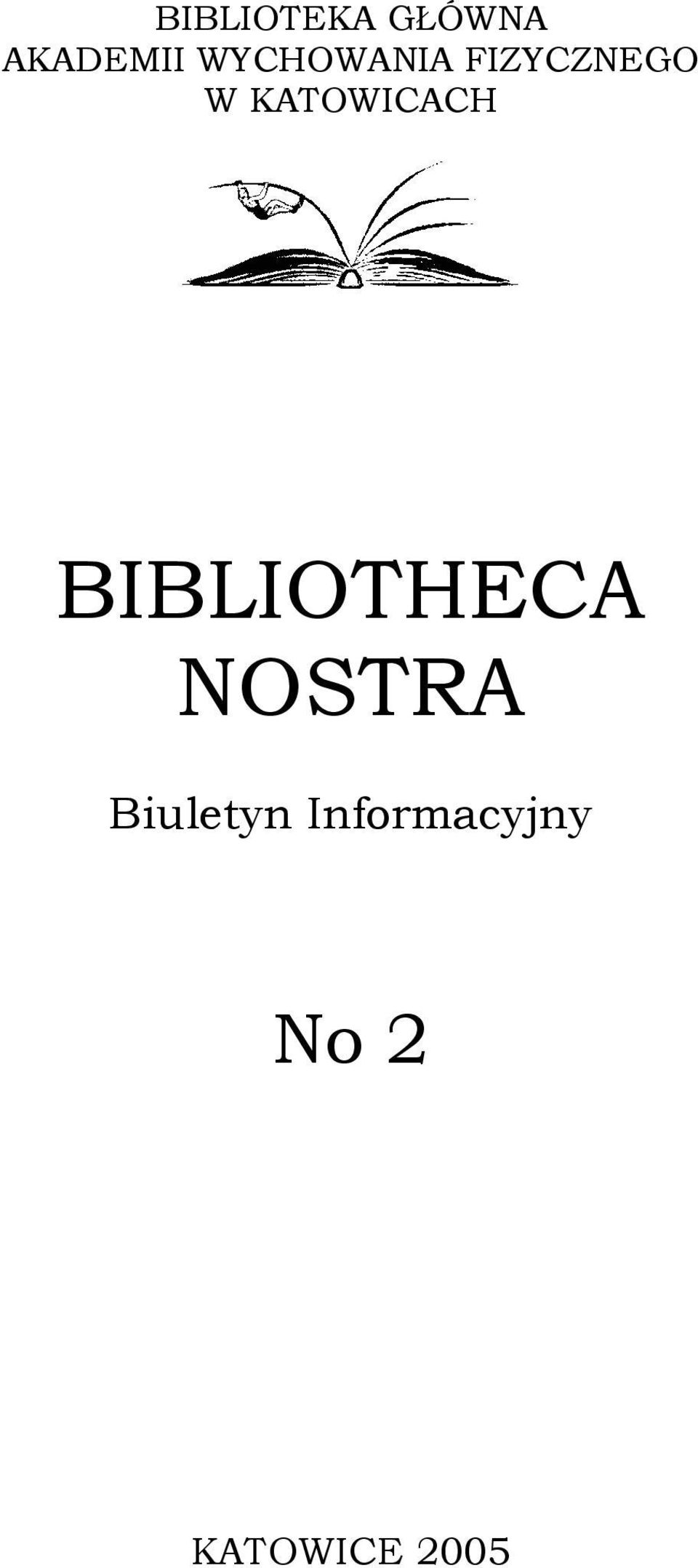 KATOWICACH BIBLIOTHECA NOSTRA