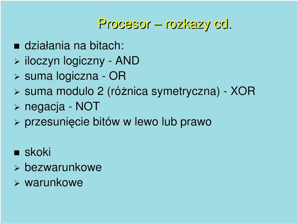 suma modulo 2 (różnica symetryczna) - XOR negacja