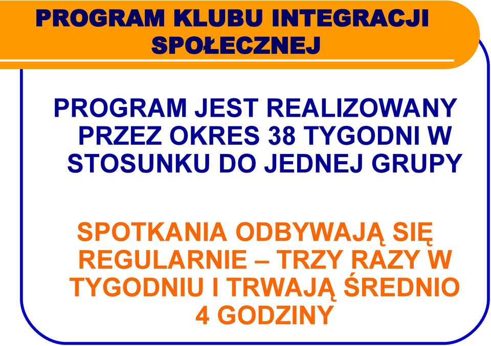 SPOTKANIA ODBYWAJĄ SIĘ REGULARNIE TRZY