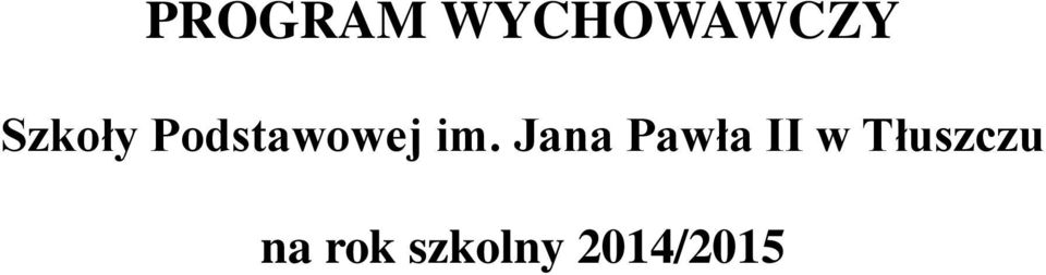 Jana Pawła II w