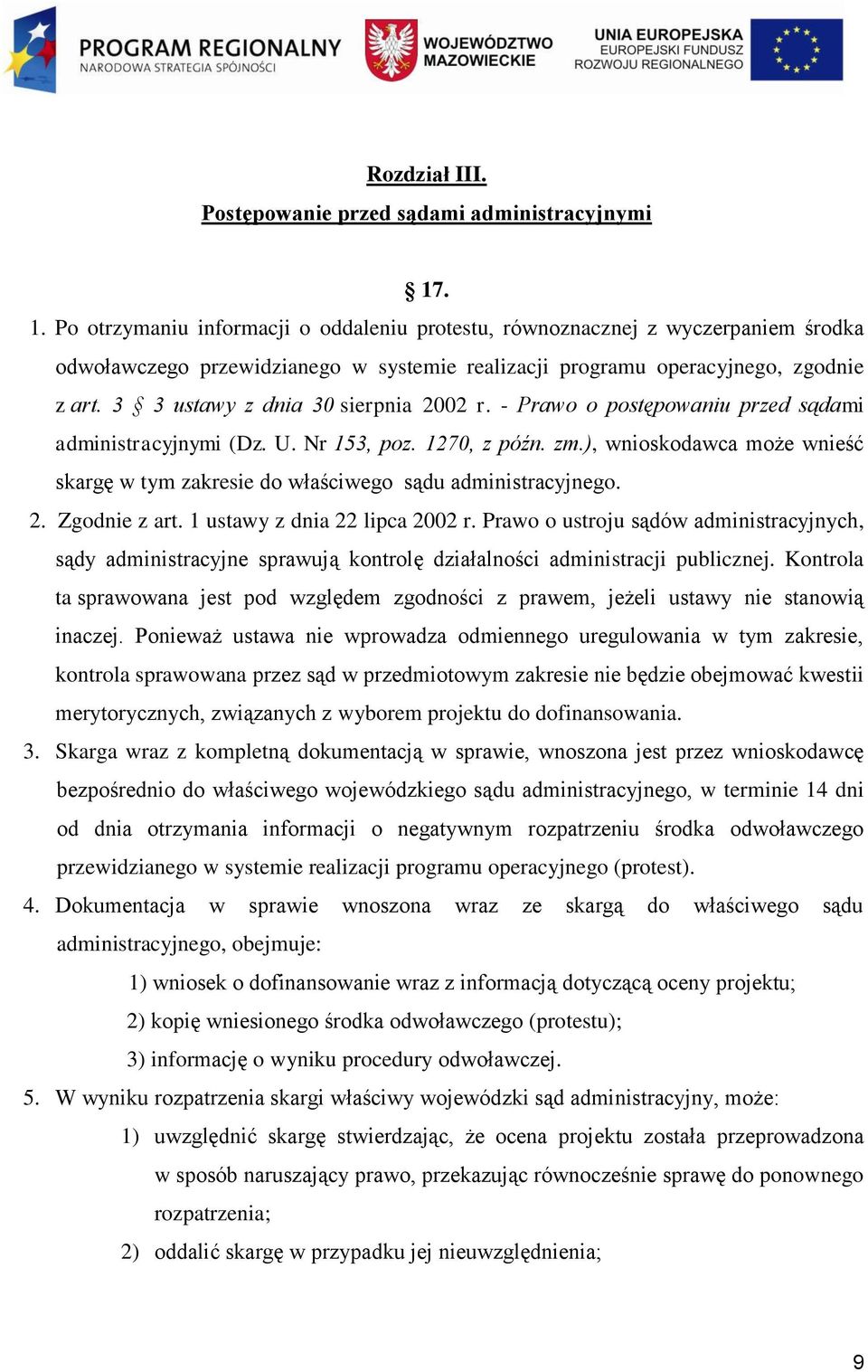 3 3 ustawy z dnia 30 sierpnia 2002 r. - Prawo o postępowaniu przed sądami administracyjnymi (Dz. U. Nr 153, poz. 1270, z późn. zm.