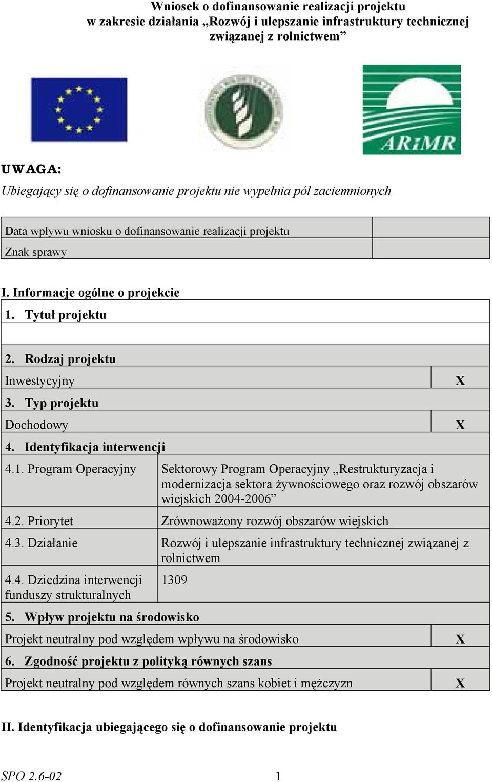 Tytuł. Rodzaj Inwestycyjny 3. Typ Dochodowy 4. Identyfikacja interwencji 4.1.