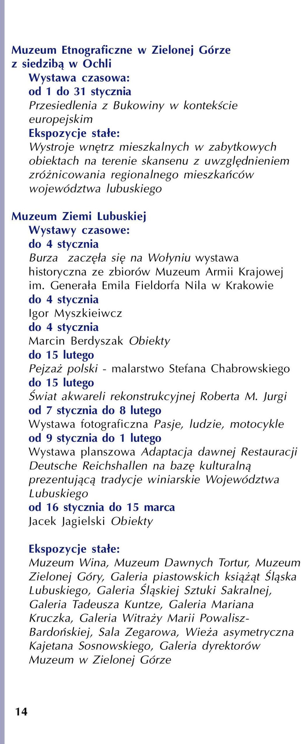 Wo³yniu wystawa historyczna ze zbiorów Muzeum Armii Krajowej im.