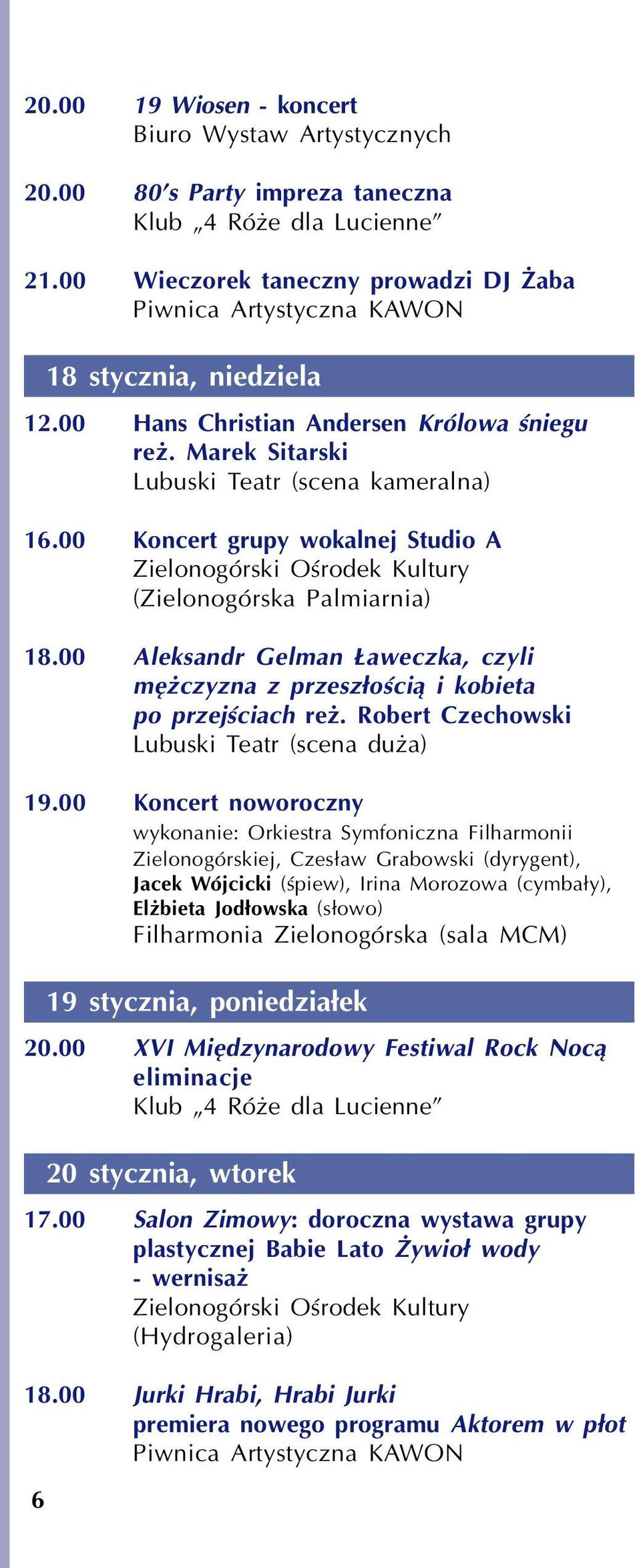 00 Aleksandr Gelman aweczka, czyli mê czyzna z przesz³oœci¹ i kobieta po przejœciach re. Robert Czechowski 19.