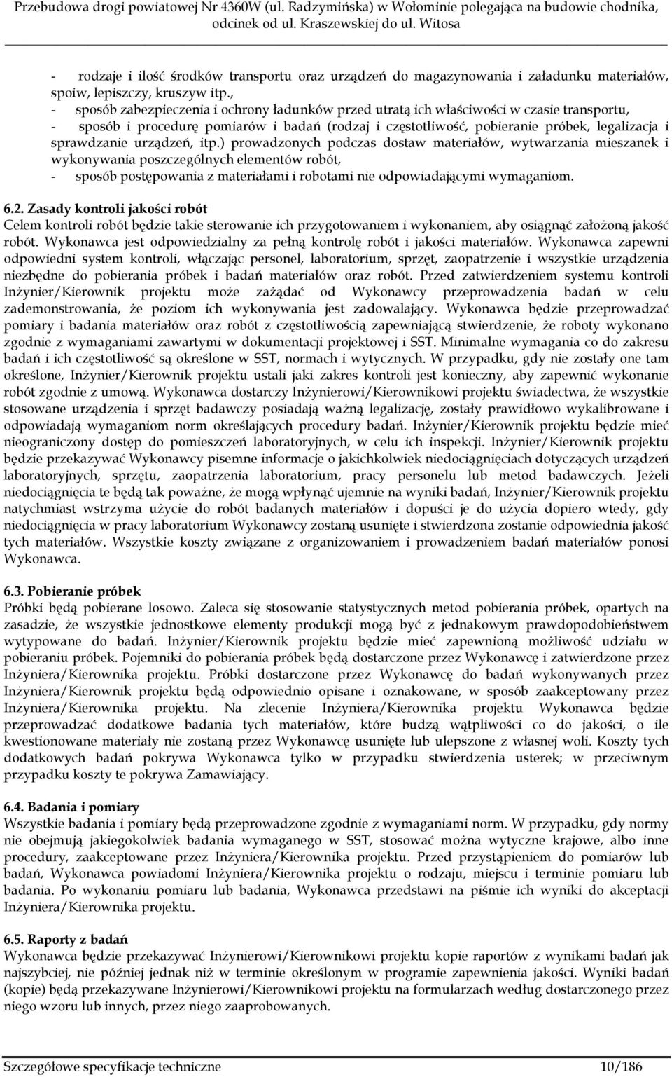 sprawdzanie urządzeń, itp.