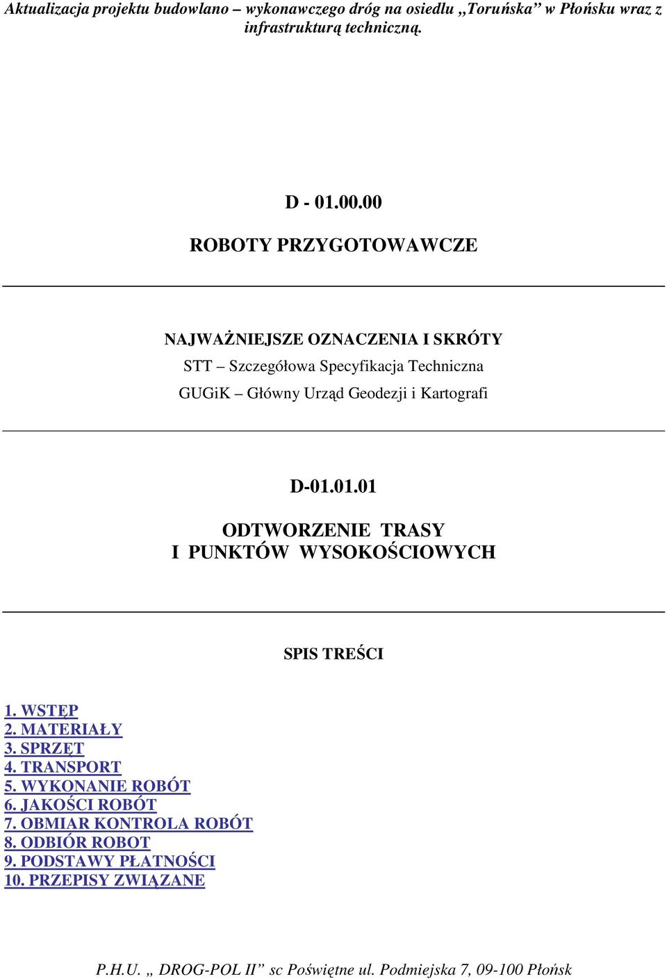 Techniczna GUGiK Główny Urząd Geodezji i Kartografi D-01.