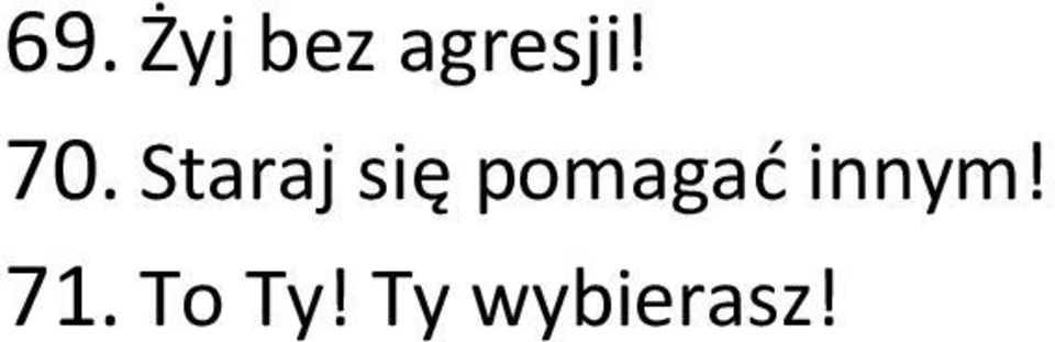 Staraj się pomagać