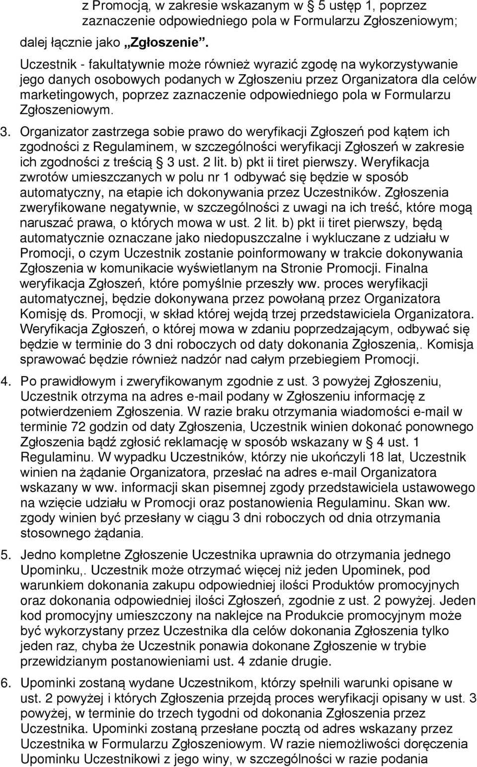 w Formularzu Zgłoszeniowym. 3.