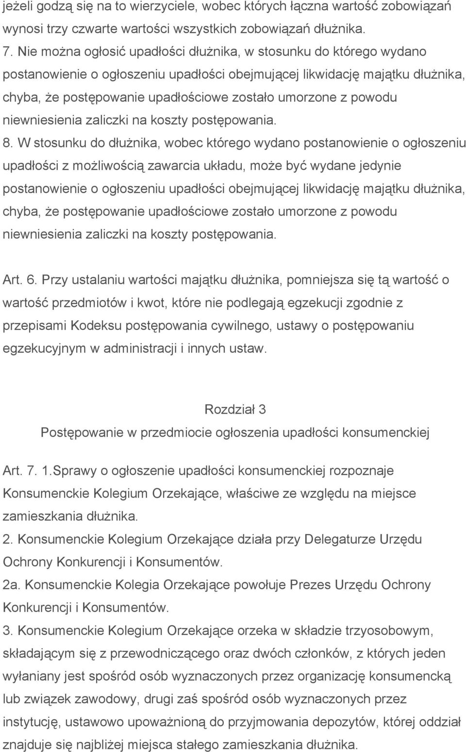 powodu niewniesienia zaliczki na koszty postępowania. 8.