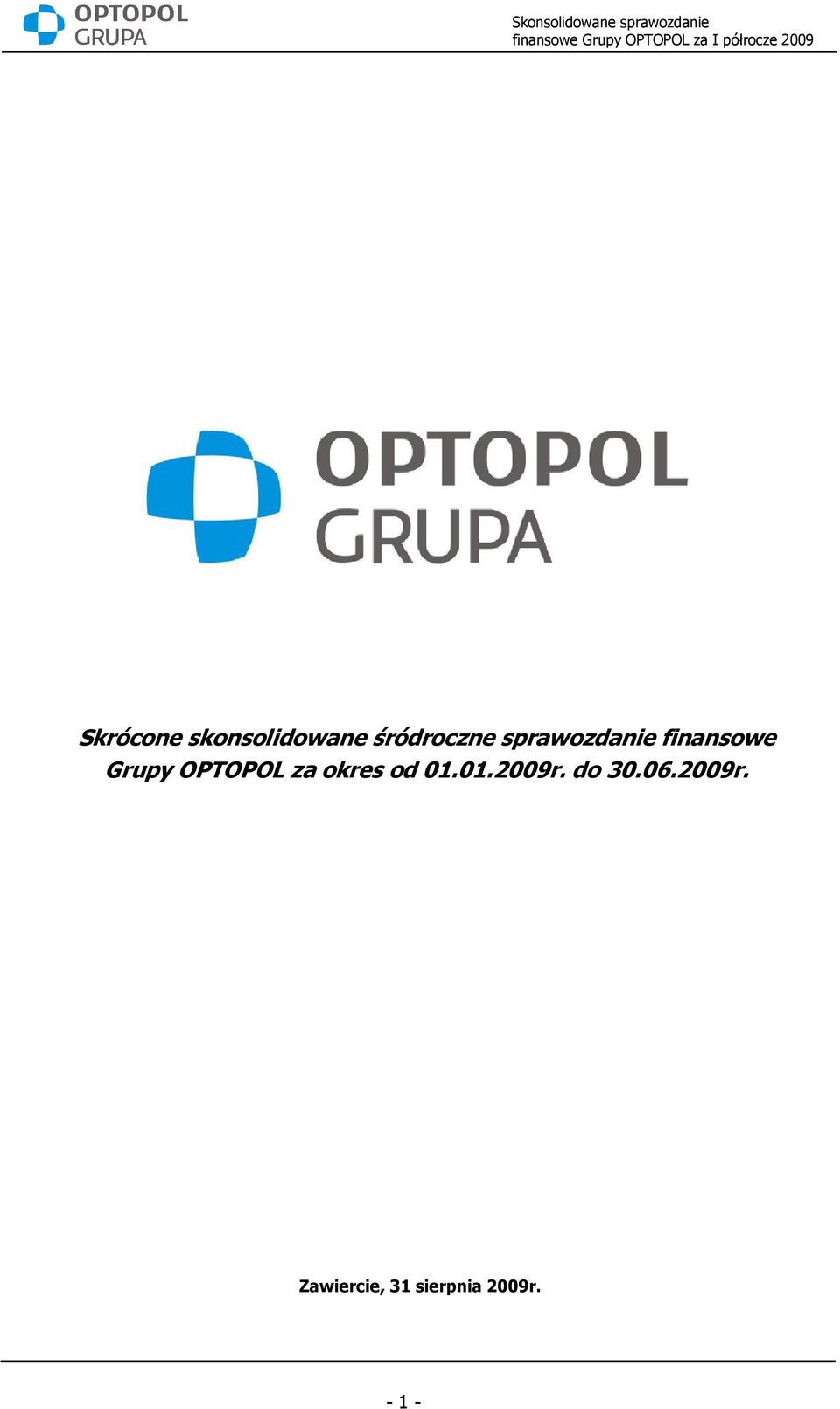 Grupy OPTOPOL za okres od 01.