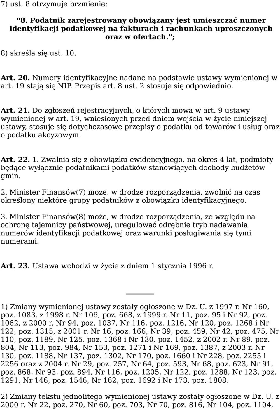 Do zgłoszeń rejestracyjnych, o których mowa w art. 9 ustawy wymienionej w art.