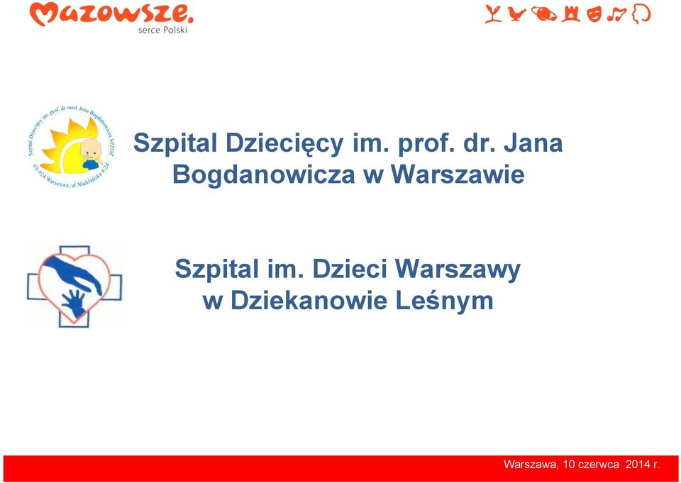 Warszawie Szpital im.