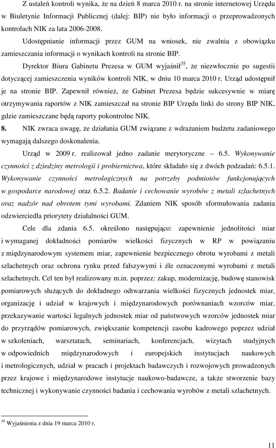 Udostępnianie informacji przez GUM na wniosek, nie zwalnia z obowiązku zamieszczania informacji o wynikach kontroli na stronie BIP.
