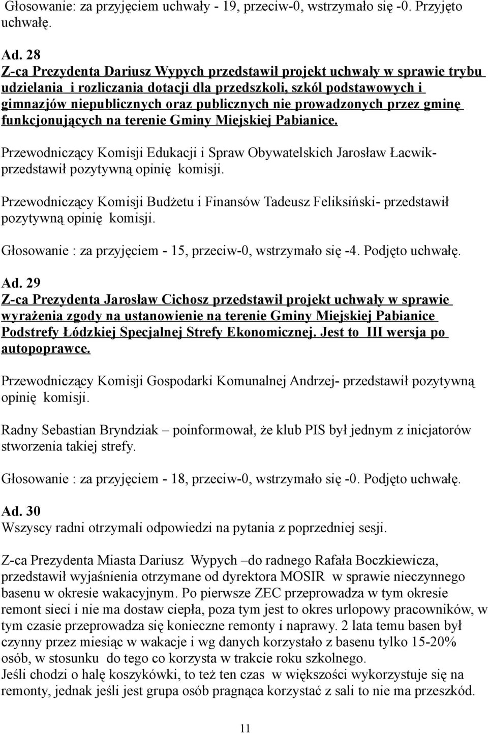prowadzonych przez gminę funkcjonujących na terenie Gminy Miejskiej Pabianice.