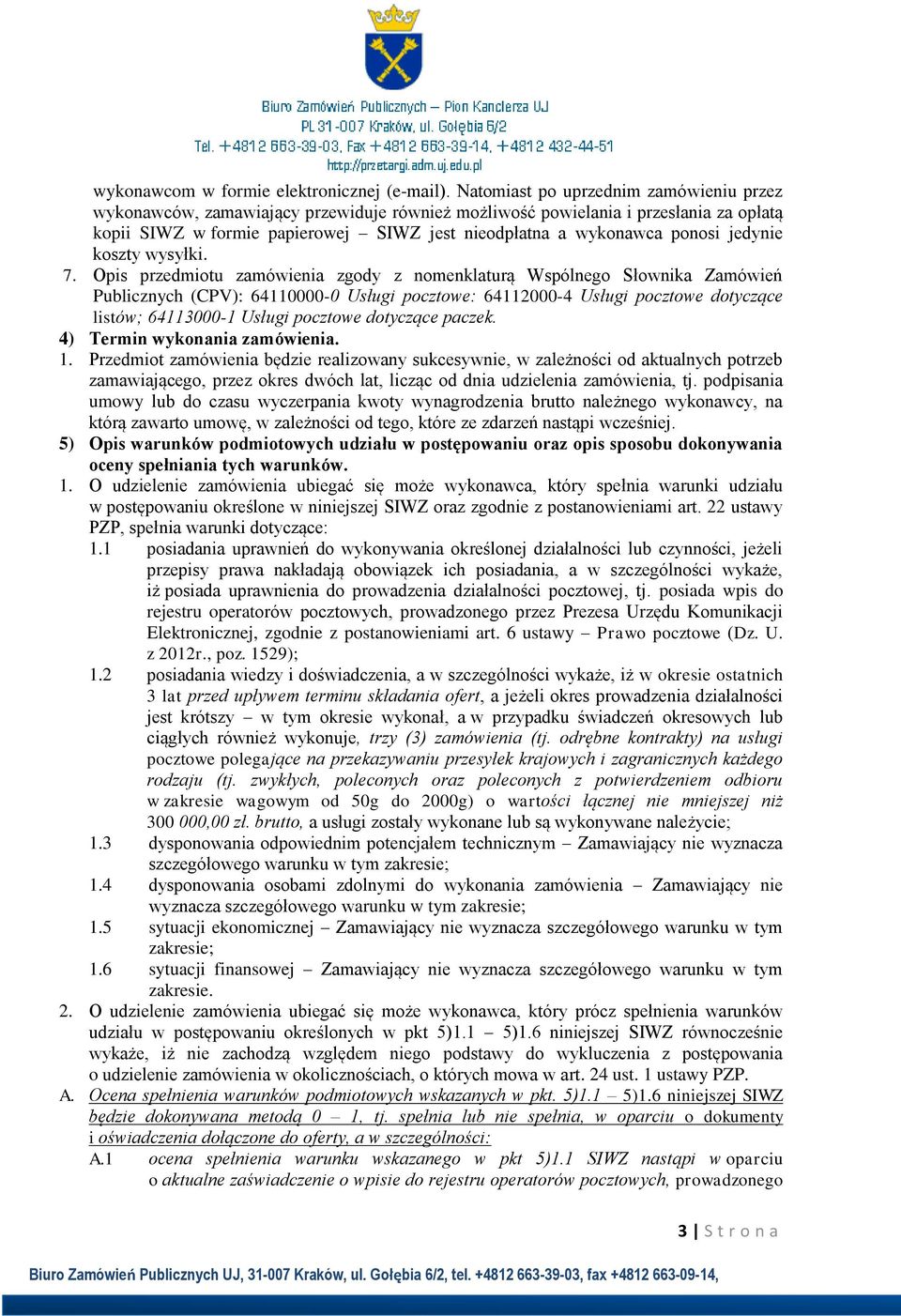 jedynie koszty wysyłki. 7.
