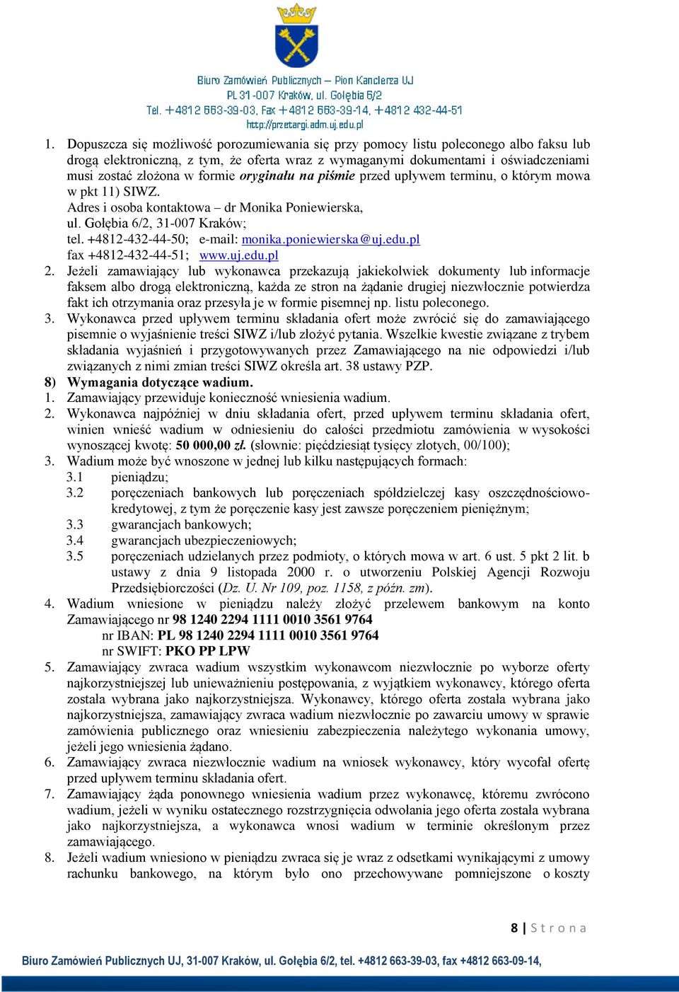 poniewierska@uj.edu.pl fax +4812-432-44-51; www.uj.edu.pl 2.