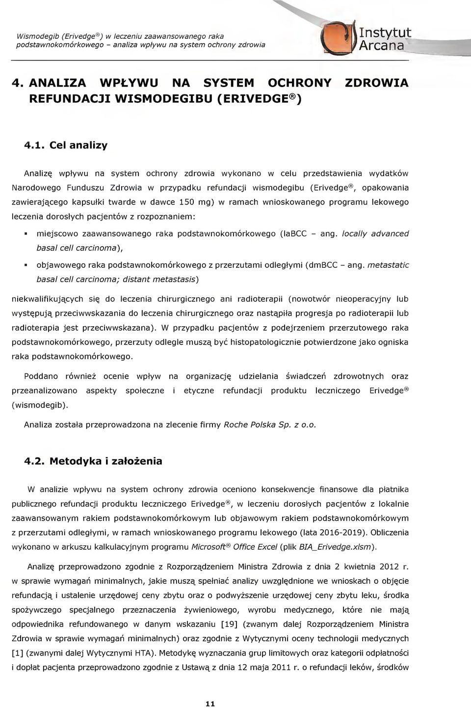 wniskwaneg prgram lekweg lezenia drstyh pajentw z rzpznaniem: miejsw zaawanswaneg raka pdstawnkmrkweg (lab - ang.