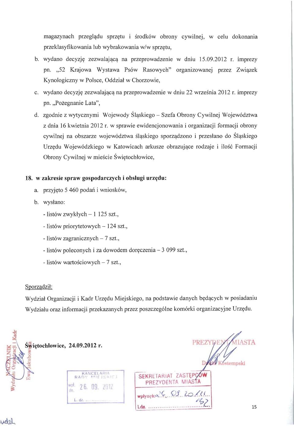 imprezy pn. "Pozegnanie Lata", d. zgodnie z wytycznymi Wojewody Sl,!skiego - Szefa Obrony Cywilnej Wojew6dztwa z dnia 16 kwietnia 2012 r.