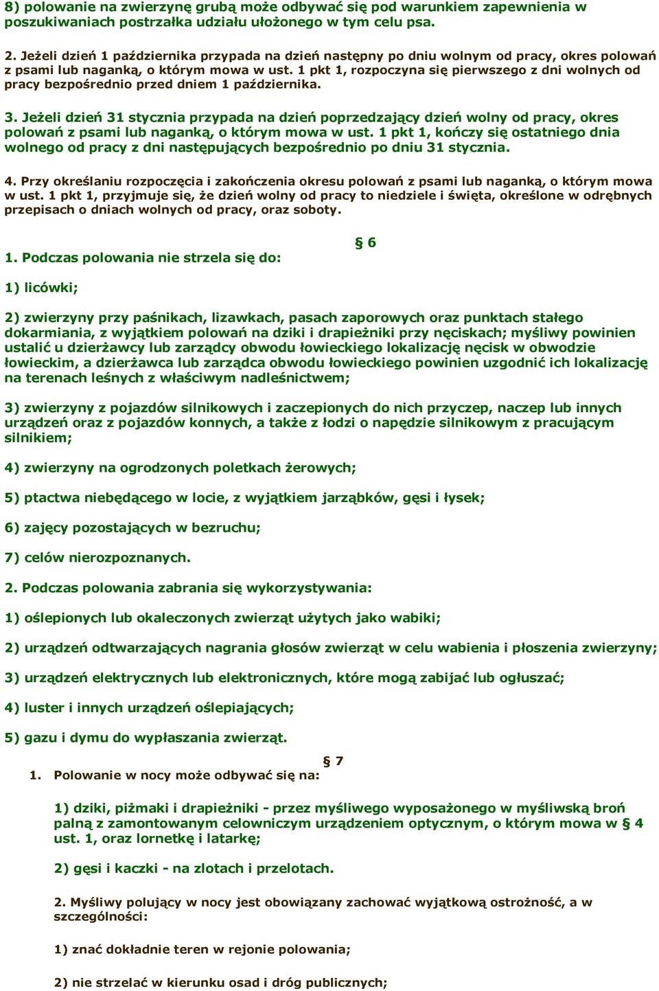 1 pkt 1, rozpoczyna się pierwszego z dni wolnych od pracy bezpośrednio przed dniem 1 października. 3.