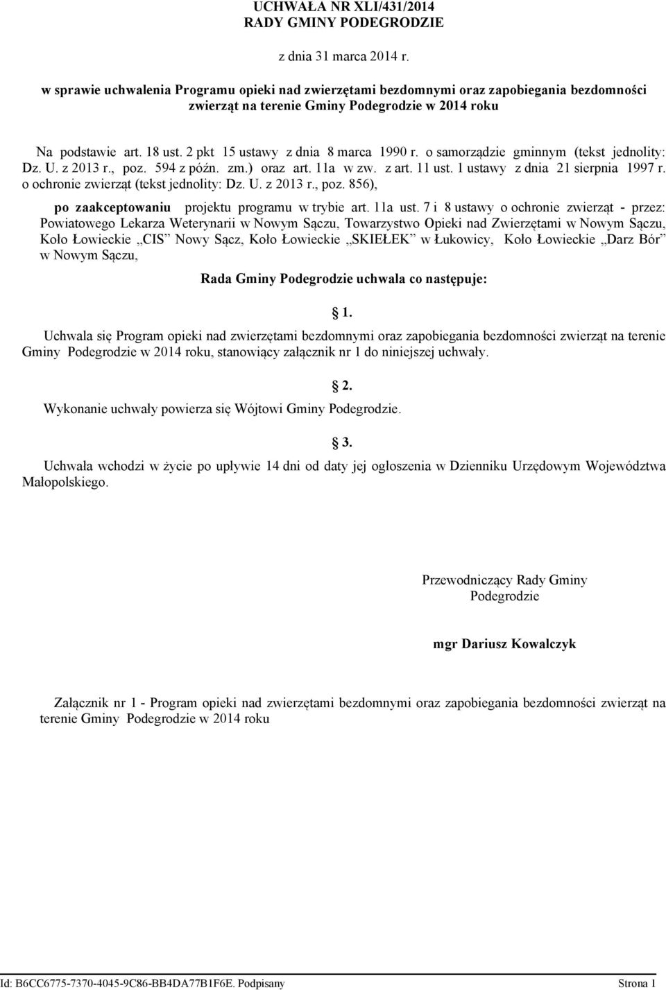 2 pkt 15 ustawy z dnia 8 marca 1990 r. o samorządzie gminnym (tekst jednolity: Dz. U. z 2013 r., poz. 594 z późn. zm.) oraz art. 11a w zw. z art. 11 ust. 1 ustawy z dnia 21 sierpnia 1997 r.