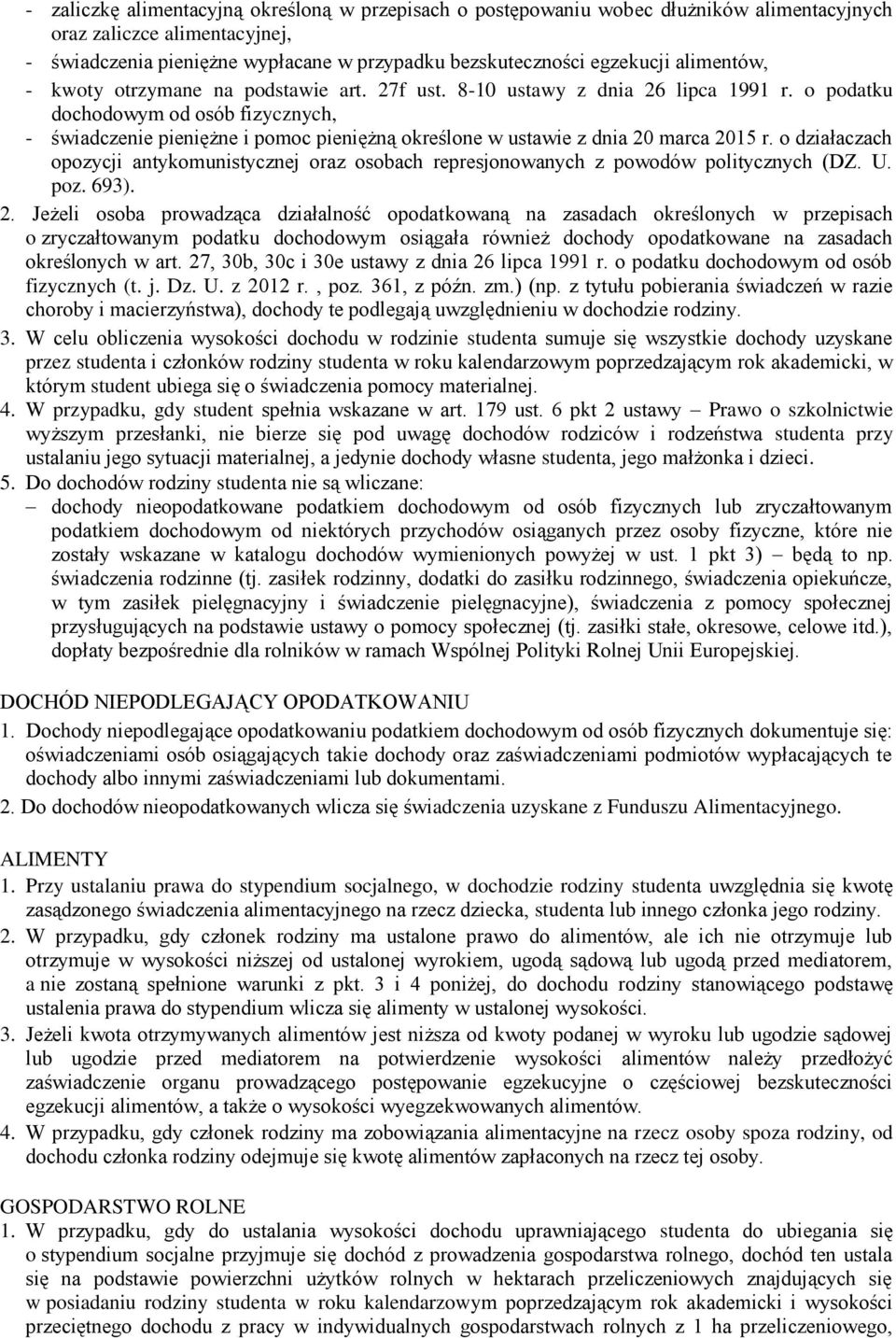 o podatku dochodowym od osób fizycznych, - świadczenie pieniężne i pomoc pieniężną określone w ustawie z dnia 20 marca 2015 r.