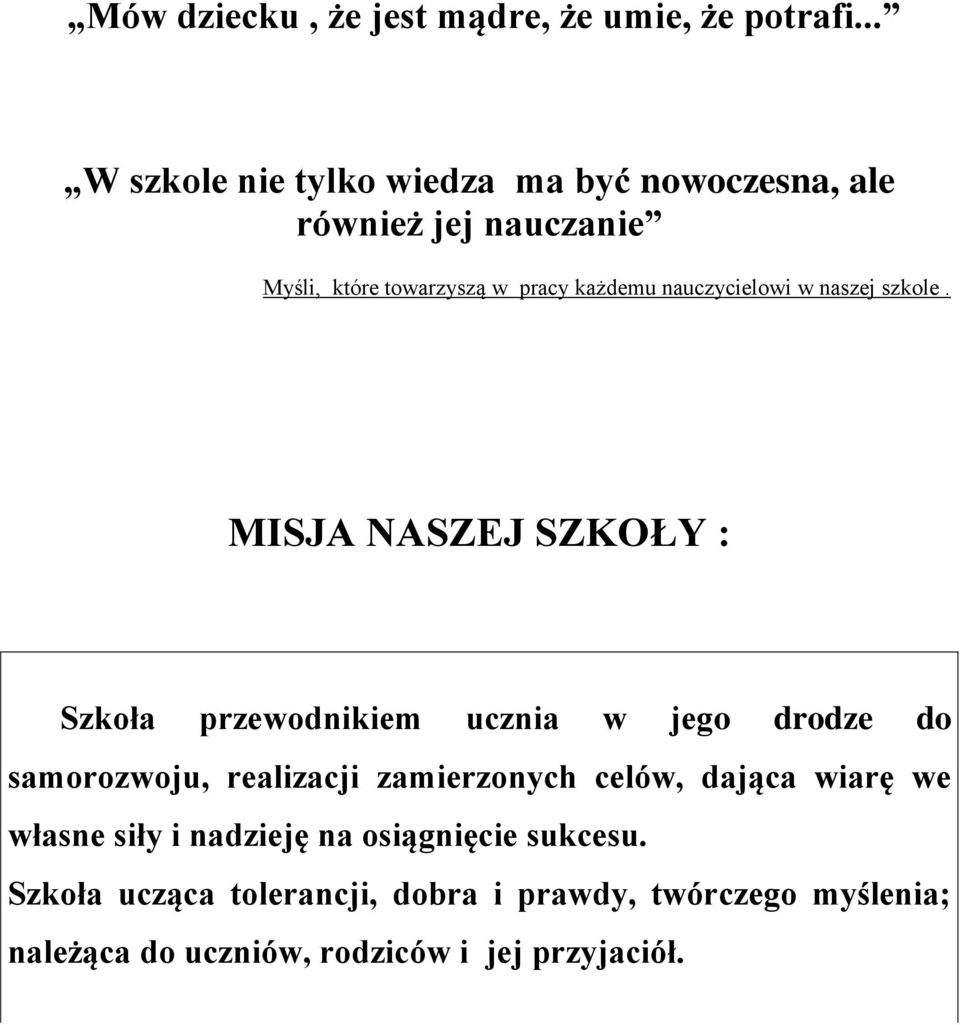 nauczycielowi w naszej szkole.