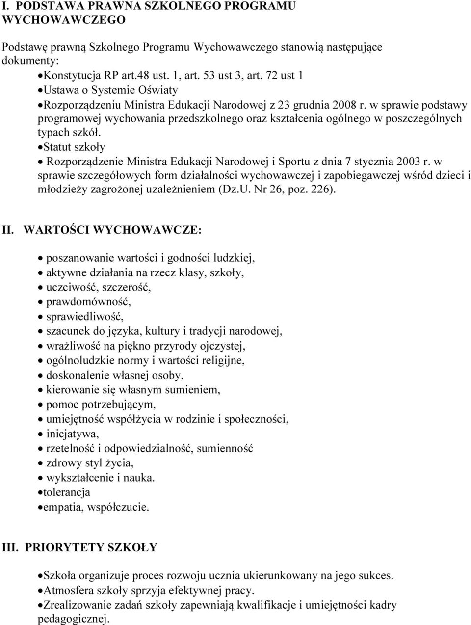 w sprawie podstawy programowej wychowania przedszkolnego oraz kształcenia ogólnego w poszczególnych typach szkół.