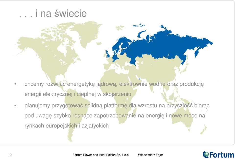 solidną platformę dla wzrostu na przyszłość biorąc pod uwagę szybko rosnące