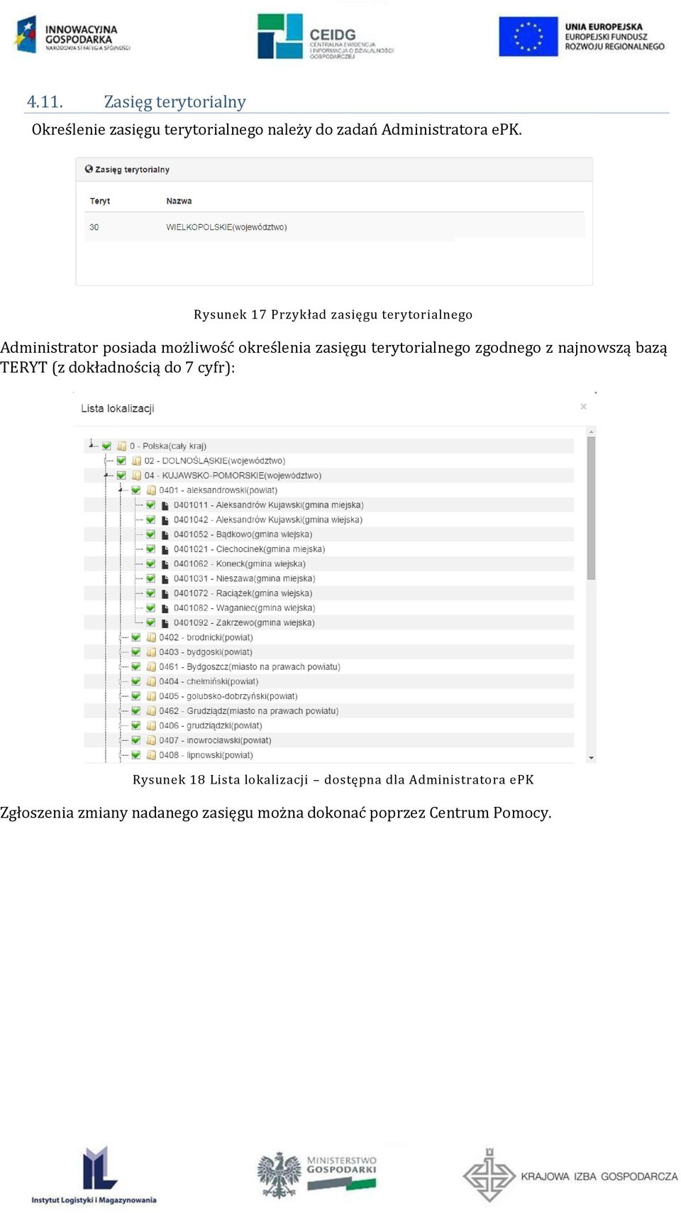 terytorialnego zgodnego z najnowszą bazą TERYT (z dokładnością do 7 cyfr): Rysunek 18 Lista