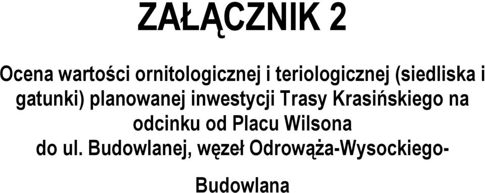 inwestycji Trasy Krasińskiego na odcinku od Placu