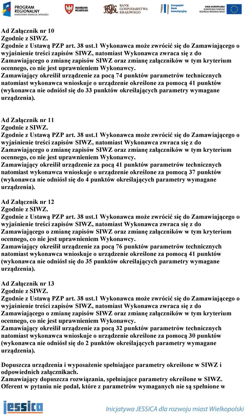 ocennego, co nie jest uprawnieniem Wykonawcy.