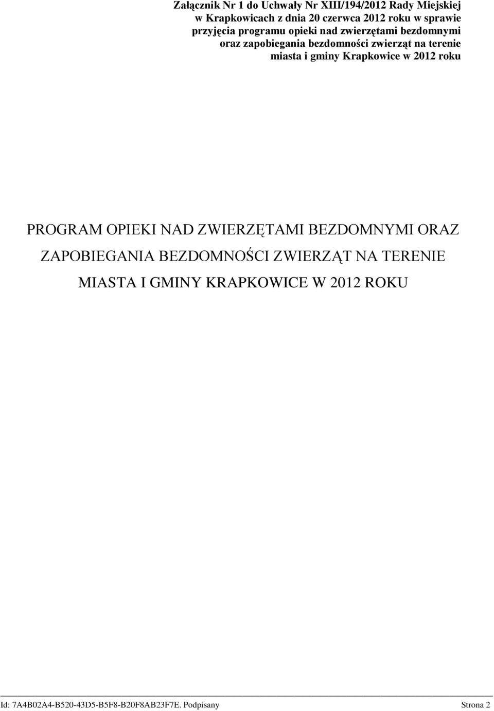 zwierząt na terenie miasta i gminy Krapkowice w 2012 roku PROGRAM OPIEKI NAD ZWIERZĘTAMI