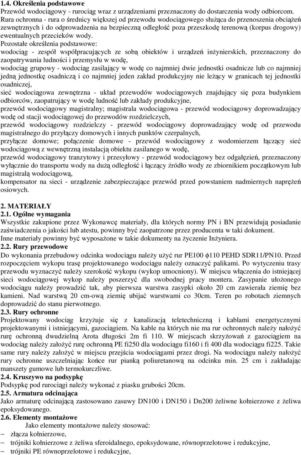 ewentualnych przecieków wody.