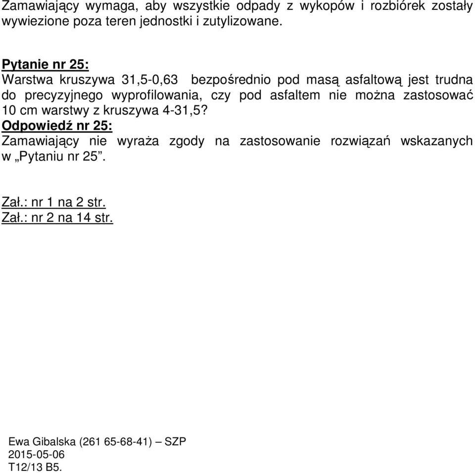 asfaltem nie można zastosować 10 cm warstwy z kruszywa 4-31,5?