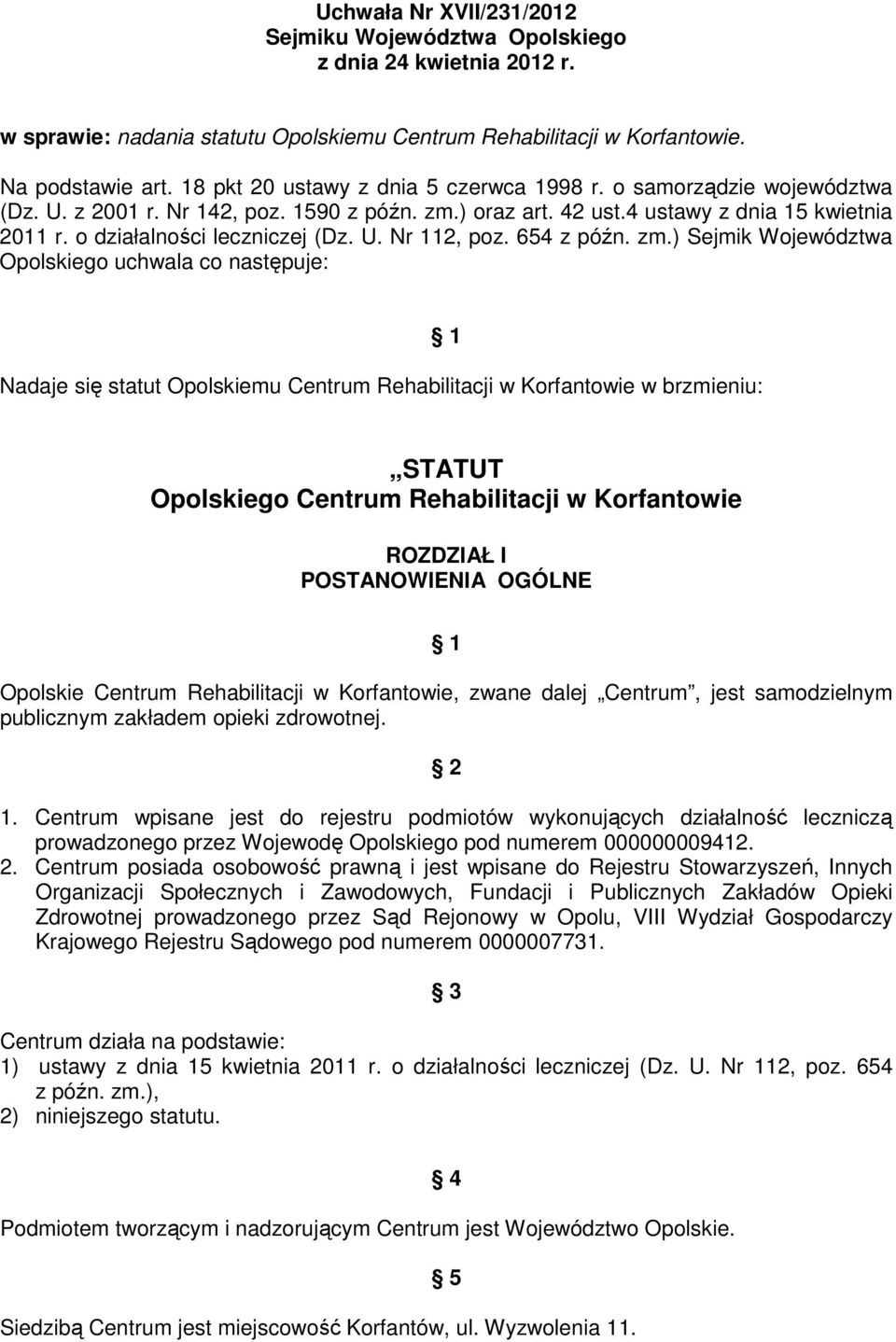 U. Nr 112, poz. 654 z późn. zm.
