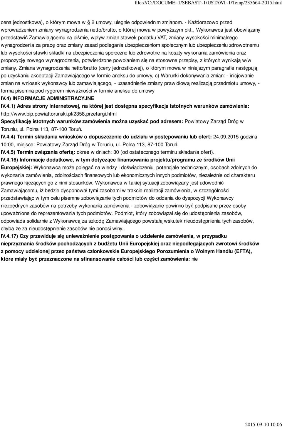 społecznym lub ubezpieczeniu zdrowotnemu lub wysokości stawki składki na ubezpieczenia społeczne lub zdrowotne na koszty wykonania zamówienia oraz propozycję nowego wynagrodzenia, potwierdzone